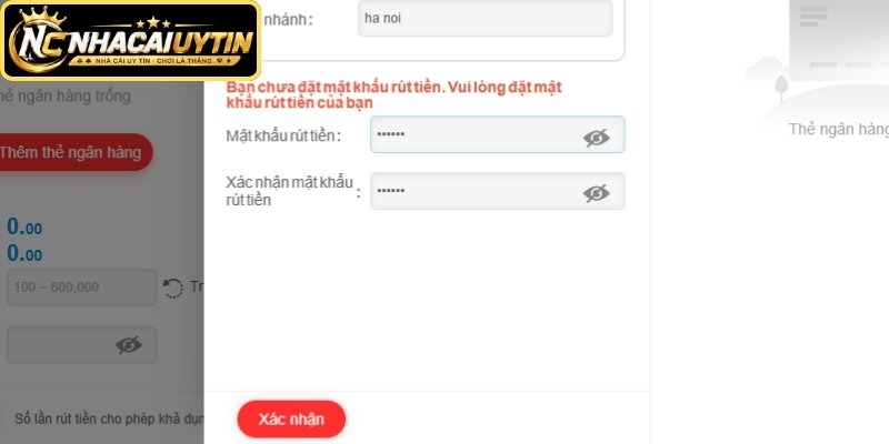 Xác nhận mật khẩu rút tiền nhà cái